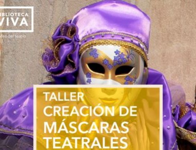 Taller: Creación de máscaras teatrales