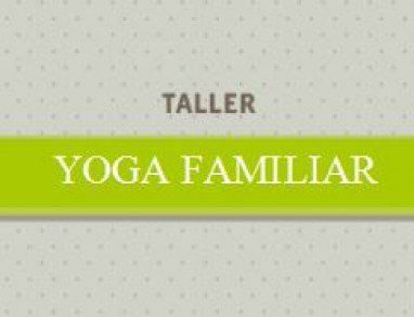 Taller: Yoga Familiar